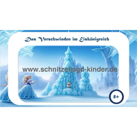 SCHNITZELJAGD Inspiriert von Eisköniginnen -Das Verschwinden im Eiskönigreich: 8+ JAHREN - schnitzeljagd aufgaben zum ausdrucken pdf-schnitzeljagd-kinder