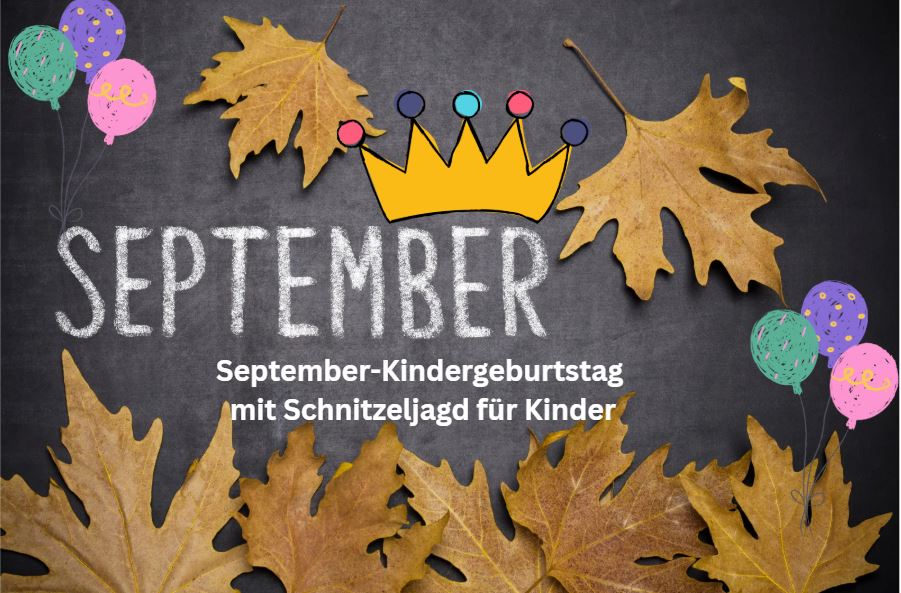 Schnitzeljagd für Kinder im September: So wird der Kindergeburtstag zum unvergesslichen Erlebnis