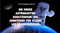 Astronauten Kindergeburtstag Ideen für einen Astronauten Abenteuer im Weltall - schnitzeljagd-kinder