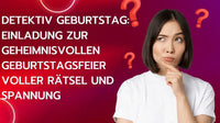 Detektiv Geburtstag: Einladung zur geheimnisvollen Geburtstagsfeier voller Rätsel und Spannung