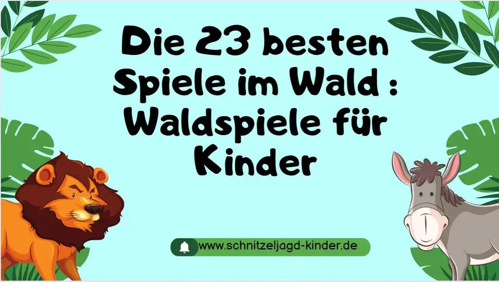 Die 23 besten Spiele im Wald : Waldspiele für Kinder