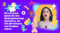 Die 40 besten Spiele für den Kindergeburtstag: Spielideen, die sich für drinnen und draußen eignen