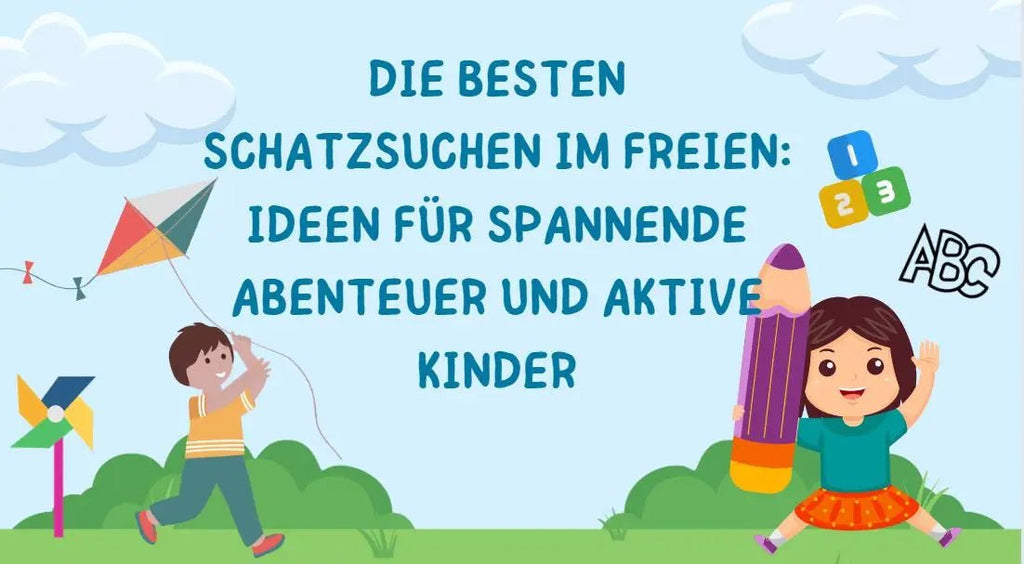 Die besten Schatzsuchen im Freien: Ideen für spannende Abenteuer und aktive Kinder