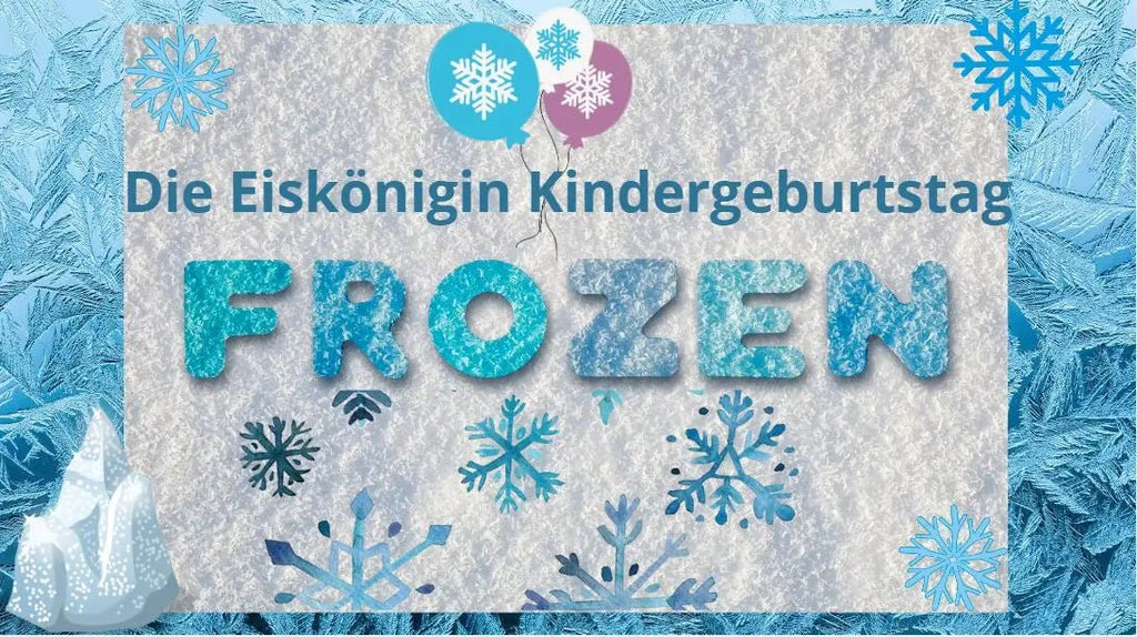 Die Eiskönigin Kindergeburtstag: Das ewige Eis schmilzt