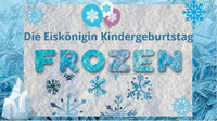 Die Eiskönigin Kindergeburtstag: Das ewige Eis schmilzt - schnitzeljagd-kinder
