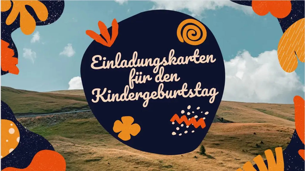 Einladungskarten für den Kindergeburtstag: Die perfekte Gestaltung für unvergessliche Feiern