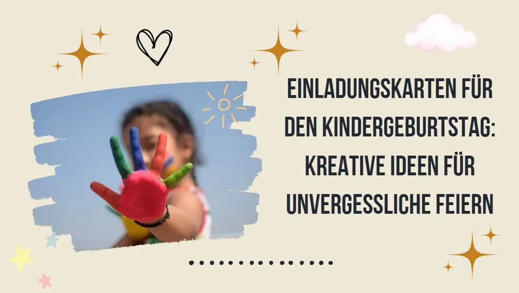 Einladungskarten für den Kindergeburtstag: Kreative Ideen für unvergessliche Feiern