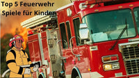 Feurige Abenteuer: Die Top 5 Feuerwehr Spiele für Kinder - schnitzeljagd-kinder