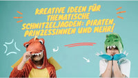 Kreative Ideen für thematische Schnitzeljagden: Piraten, Prinzessinnen und mehr!