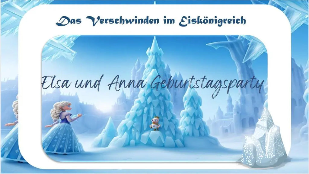 Magische Schnitzeljagd inspiriert von den Eisköniginnen Elsa und Anna-Eiskönigin Kindergeburtstag