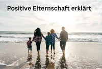 Positive -Elternschaft -erklärt