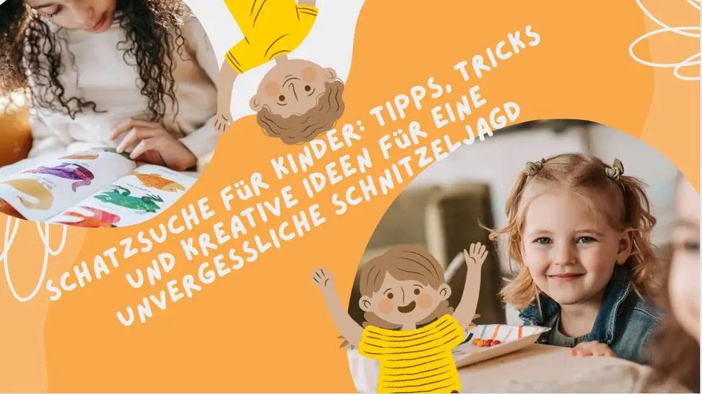 Schatzsuche für Kinder: Tipps, Tricks und kreative Ideen für eine unvergessliche Schnitzeljagd