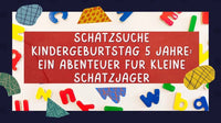 Schatzsuche Kindergeburtstag 5 Jahre: Ein Abenteuer für kleine Schatzjäger - schnitzeljagd-kinder