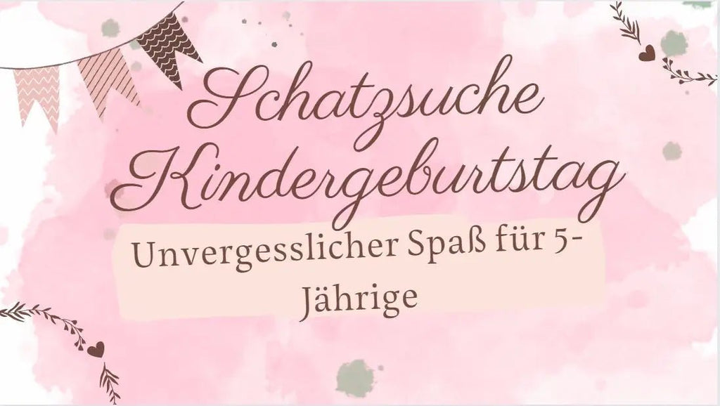 Schatzsuche Kindergeburtstag: Unvergesslicher Spaß für 5-Jährige