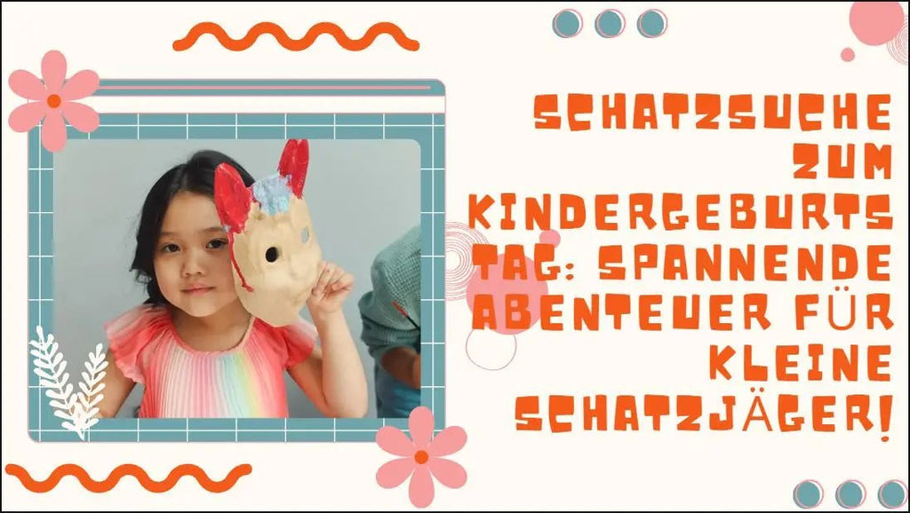 Schatzsuche zum Kindergeburtstag: Spannende Abenteuer für kleine Schatzjäger!