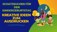 Schatzsuchen für den Kindergeburtstag: Kreative Ideen zum Ausdrucken - schnitzeljagd-kinder