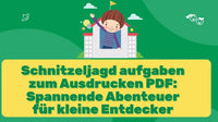 Schnitzeljagd aufgaben zum Ausdrucken PDF: Spannende Abenteuer für kleine Entdecker - schnitzeljagd-kinder