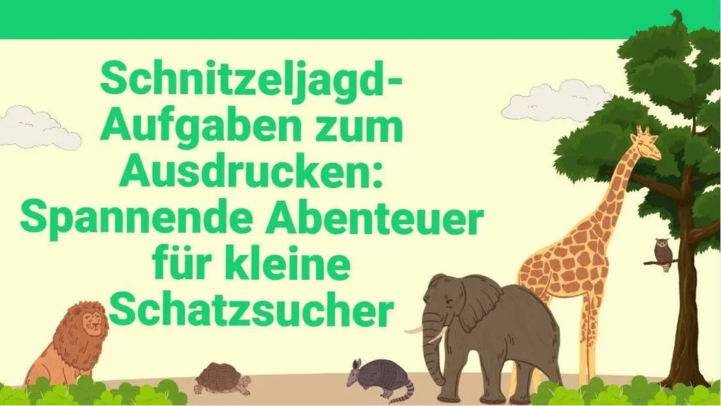 Schnitzeljagd-Aufgaben zum Ausdrucken: Spannende Abenteuer für kleine Schatzsucher