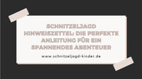 Schnitzeljagd Hinweiszettel: Die perfekte Anleitung für ein spannendes Abenteuer - schnitzeljagd-kinder
