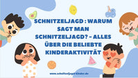 Schnitzeljagd : Warum- sagt- man- Schnitzeljagd? - Alles- über -die- beliebte- Kinderaktivität