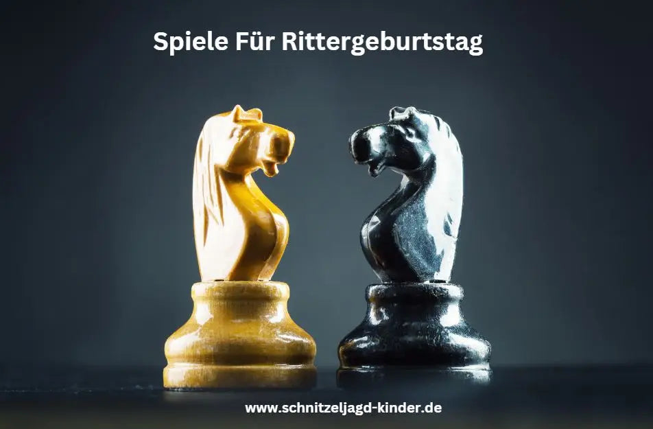 Spiele Für Rittergeburtstag