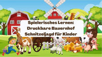 Spielerisches Lernen: Druckbare Bauernhof Schnitzeljagd für Kinder - schnitzeljagd-kinder