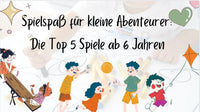 Spielspaß für kleine Abenteurer: Die Top 5 Spiele ab 6 Jahren - schnitzeljagd-kinder