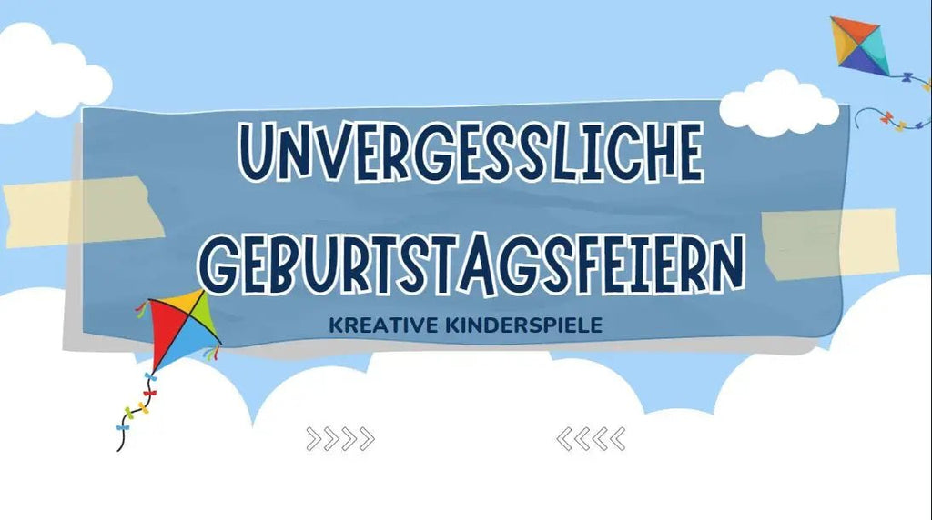 Unvergessliche Geburtstagsfeiern: Kreative Kinderspiele für den großen Tag