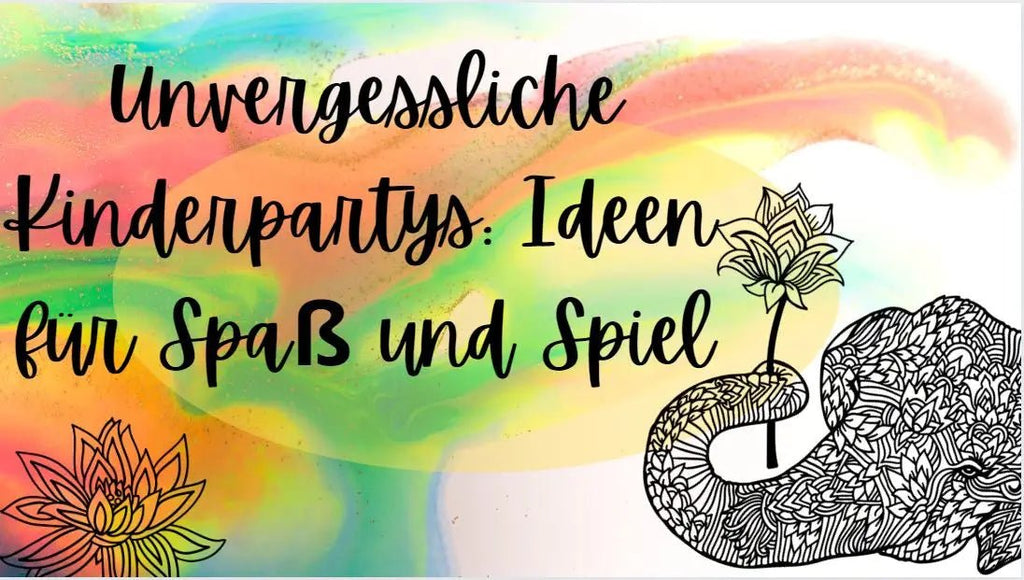 Unvergessliche Kinderpartys: Ideen für Spaß und Spiel