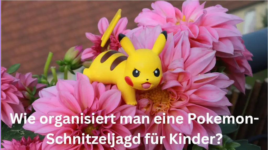 Wie organisiert man eine Pokemon-Schnitzeljagd für Kinder?