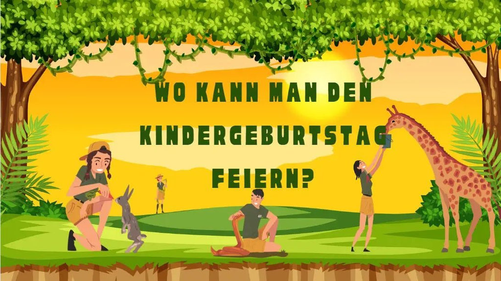 Wo kann man den Kindergeburtstag feiern?