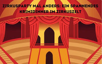 Zirkusparty mal anders: Ein spannendes Krimidinner im Zirkuszelt - schnitzeljagd-kinder
