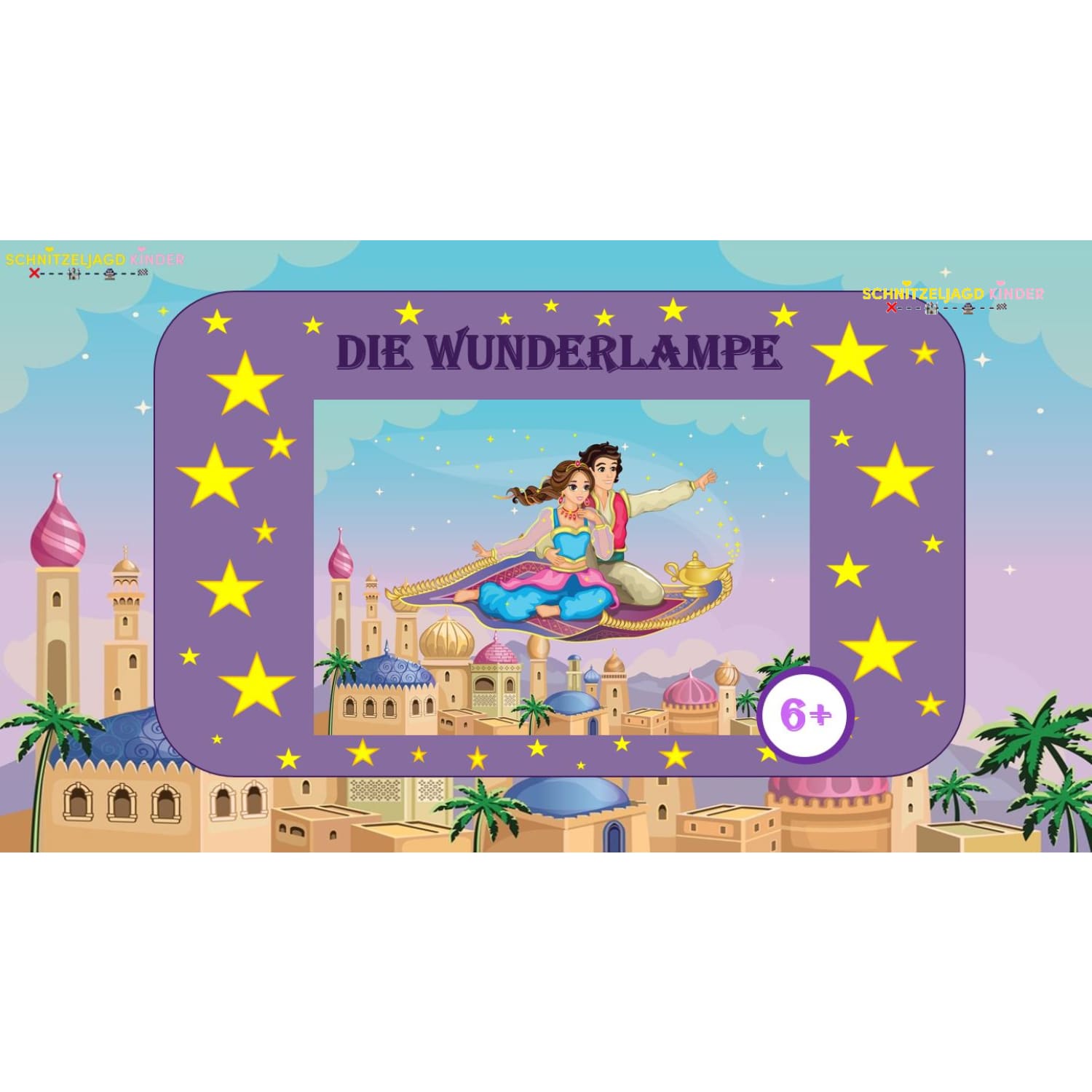 SCHNITZELJAGD -ALADDIN : Die -magische- Lampe - schnitzeljagd-kinder