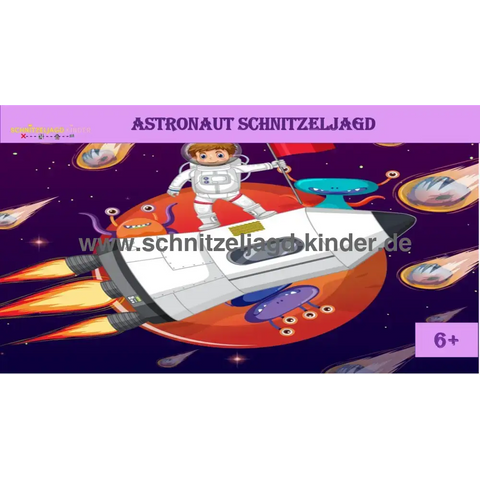 SCHNITZELJAGD ASTRONAUT IM WELTRAUM: 6-7 JAHREN