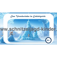 SCHNITZELJAGD -Das Verschwinden im Eiskönigreich: 8+ JAHREN - schnitzeljagd aufgaben zum ausdrucken pdf - schnitzeljagd-kinder
